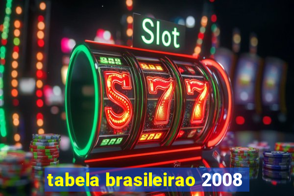 tabela brasileirao 2008